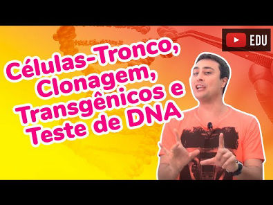 Células-Tronco, Clonagem, Transgênicos e Teste de DNA - Revisão ENEM Biologia - Prof. Paulo Jubilut