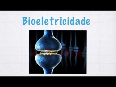[Biofísica/Fisiologia] Bioeletricidade