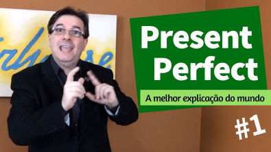 A melhor explicação do mundo sobre o Present Perfect -PARTE 1 - Dica de Inglês do Tio Beto