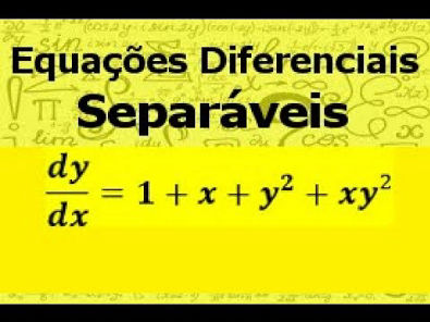 Equações Diferenciais Separáveis EXERCÍCIO 04