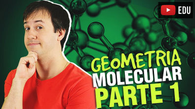 4. Ligações Químicas: Geometria Molecular (1/3) [Química Geral]