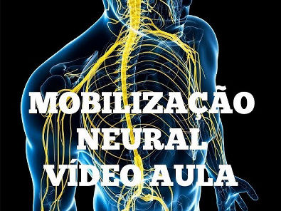 Mobilização Neural vídeo aula