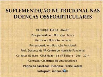 Suplementação Nutricional nas doenças osseoarticulares - MS. Henrique Freire