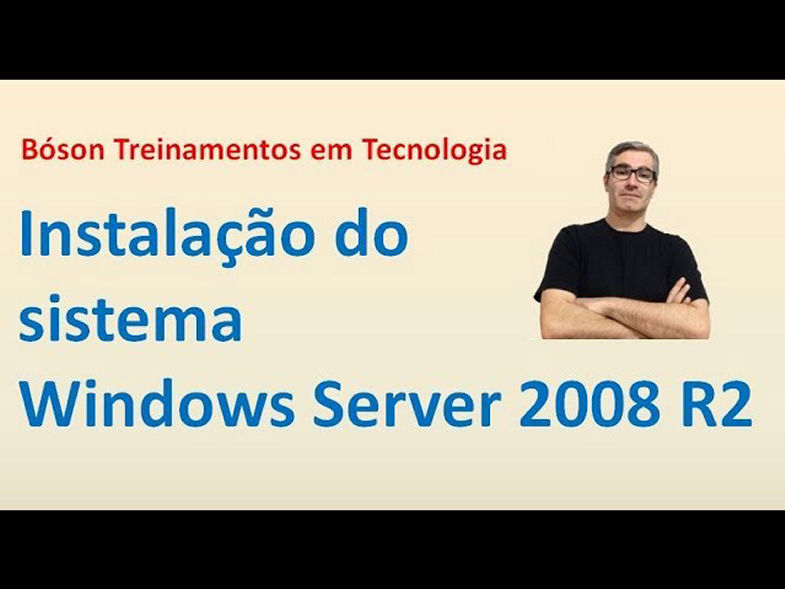 1 - Instalação do Windows Server 2008 R2
