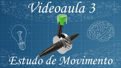 Videoaula 03 - Solidworks - Estudo de Movimento