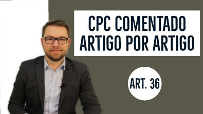 CPC COMENTADO - ART 36 - carta rogatória