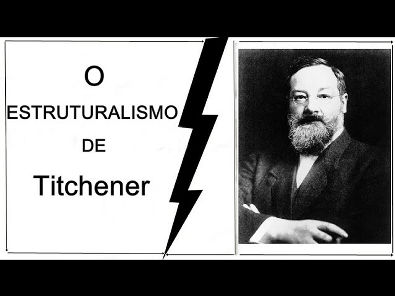 EDWARD TITCHENER E O ESTRUTURALISMO