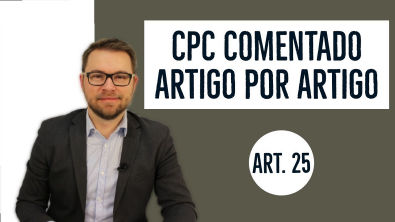CPC COMENTADO - ART 25 - cláusula de eleição de foro internacional