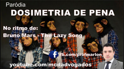 Dosimetria de Pena (Ritmo The Lazy Song -- Bruno Mars)