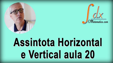 Grings - Assintota Horizontal - Assintota Vertical - aula 20 ★ VIDEO NOVO