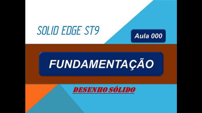 Solid Edge ST9 Aula 000 configuração inicial