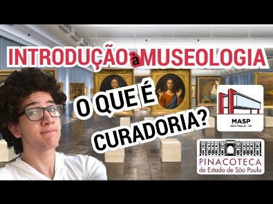 Introdução à Museologia #02 - Organização e Curadoria dos Museus