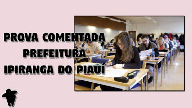 [PT #1] Prova de Concurso Público Para Dentistas Ipiranga do Piauí (2017) - Concurso Odontologia
