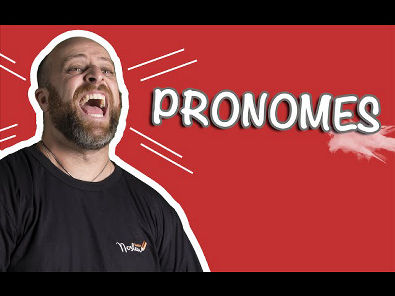 Pronomes - Parte 1 [Prof Noslen]