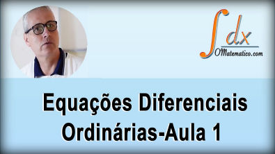 GRINGS - Equações Diferenciais Ordinárias - Aula 1