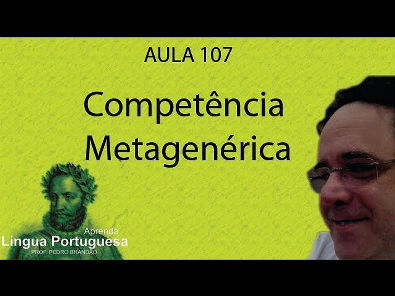 Competência Metagenérica- Aula 107