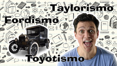 Taylorismo - Fordismo - Toyotismo