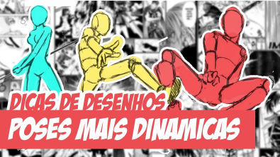 Desenhando personagens com poses dinâmicas passo a passo – Blog da AreaE