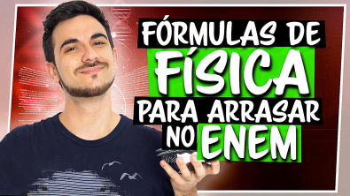 As Fórmulas mais importantes de FÍSICA para o ENEM