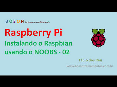 Raspberry Pi - Instalação do Raspbian (sistema operacional) via NOOBS - 02