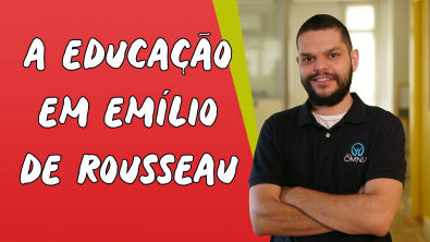 A Educação em Emílio de Rousseau - Brasil Escola