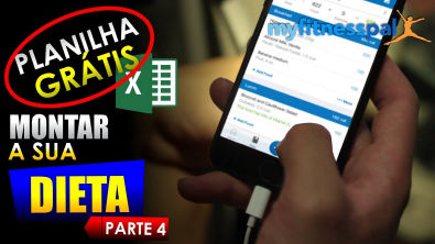 COMO USAR O MyFitnessPal | COMO MONTAR MINHA DIETA - Parte 4