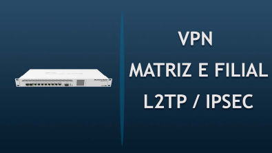 COMO CRIAR UMA VPN L2TP COM IPSEC - MIKROTIK | LEONARDO VIEIRA