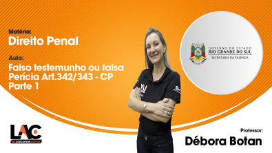 Falsa Perícia e Falso Testemunho - Art 342 / 343 do Código Penal