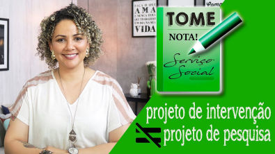 DIFERENÇA ENTRE PROJETO DE INTERVENÇÃO E DE PESQUISA | Tome nota