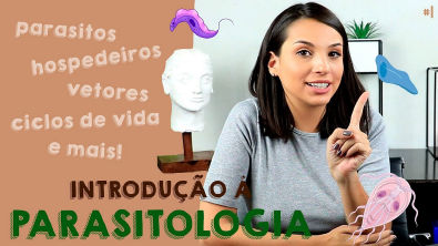 A (real) Introdução à Parasitologia | PARASITOLOGIA #1| VIDEOAULA