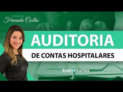 Auditoria de Contas Hospitalares | Prof ª Fernanda Coelho | 10/10 às 18h