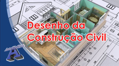 Curso de Desenho da Construção Civil - Aula 01/28 - Autocriativo