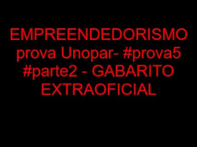 EMPREENDEDORISMO - prova Unopar- #prova5 #parte2 - GABARITO EXTRAOFICIAL