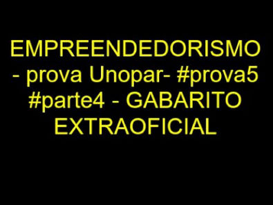 EMPREENDEDORISMO - prova Unopar- #prova5 #parte4 - GABARITO EXTRAOFICIAL