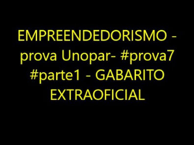 EMPREENDEDORISMO - prova Unopar- #prova7 #parte1 - GABARITO EXTRAOFICIAL
