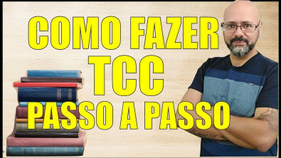 Como FAZER UM TCC passo a passo - Estrutura e orientações gerais do TCC ...