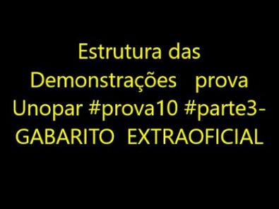 Estrutura das Demonstrações prova Unopar #prova10 #parte3- GABARITO EXTRAOFICIAL