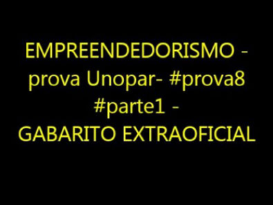 EMPREENDEDORISMO - prova Unopar- #prova8 #parte1 - GABARITO EXTRAOFICIAL