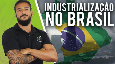 Industrialização Brasileira - Geobrasil
