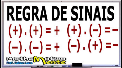 REGRA DE SINAIS - OPERAÇÕES COM NÚMEROS INTEIROS - PROF ROBSON LIERS - MATHEMATICAMENTE