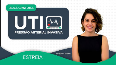 AULA GRATUITA - UTI - Pressão Arterial Invasiva | Prof ª Lorena Campos