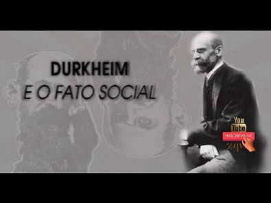 DURKHEIM E O FATO SOCIAL - SOCIOLOGIA