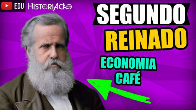 Segundo Reinado Economia Cafeeira | Brasil Império Café | Vale do Paraíba e Oeste Paulista | ENEM