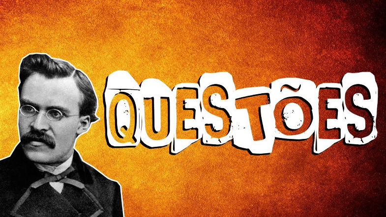 QUESTÕES DO ENEM E DE VESTIBULARES SOBRE NIETZSCHE