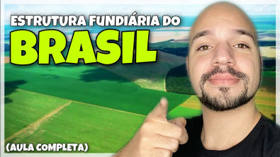 Agricultura do Brasil - Estrutura Fundiária (AULA COMPLETA)| Ricardo Marcílio