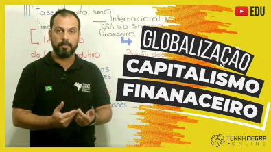 Globalização - 03 - Capitalismo Financeiro