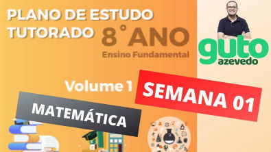 PET MG 8º ano EF | Semana 1 | Matemática | Correção das atividades | Volume 01 | Prof Guto Azevedo