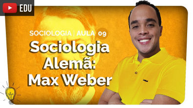 Sociologia Alemã: Max Weber | Sociologia #9 | prof Bruno Pontes | Extensivo Enem 2020 NPAC