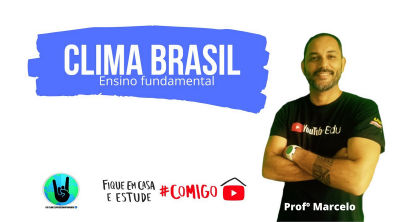 CLIMA BRASILEIRO - ENSINO FUNDAMENTAL