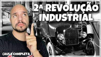 Segunda revolução industrial (aula completa) | Ricardo Marcílio